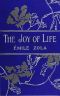 [Gutenberg 56541] • The Joy of Life [La joie de vivre]